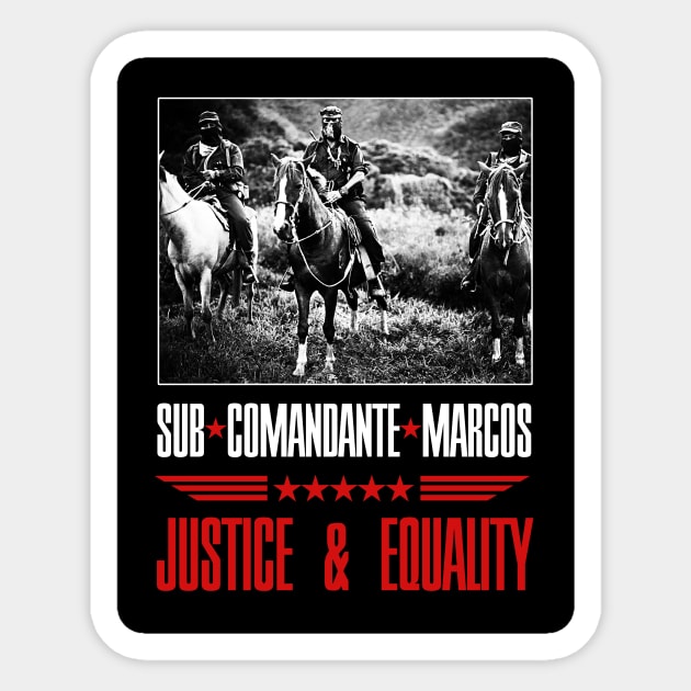 Subcomandante Marcos - Justice & Equality Sticker by MAG